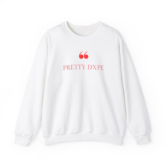 Pretty Dxpe™ Crewneck Sweatshirt